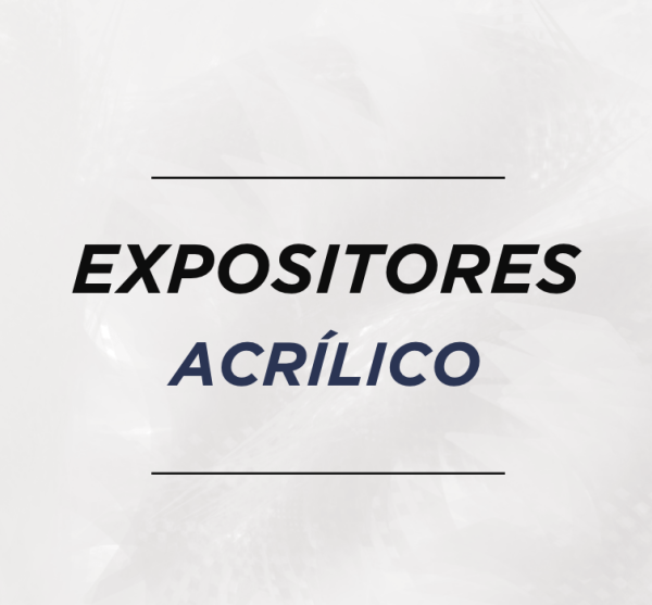 EXPOSITOR DE ACRILICO